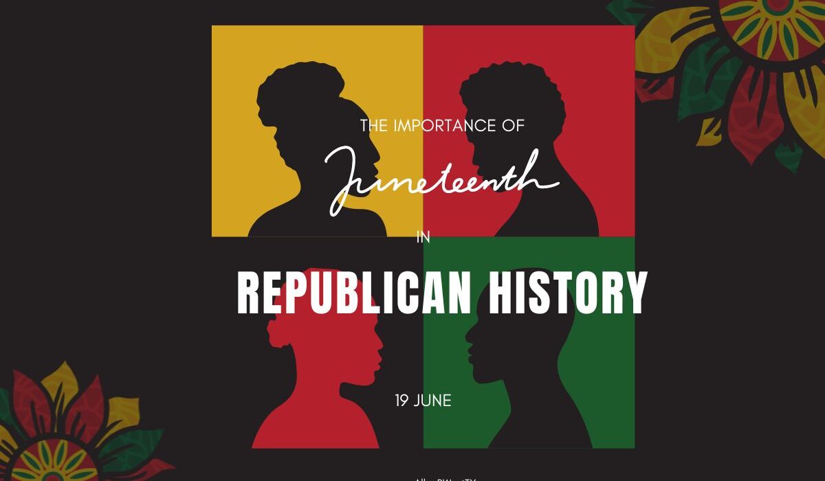 Graphic that says "The Importance of Juneteenth in Republican History"
