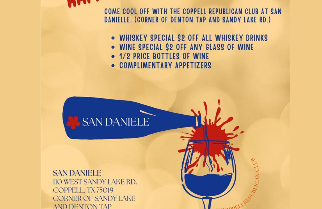 Coppell Happy Hour: 8/6/24 6-9pm
