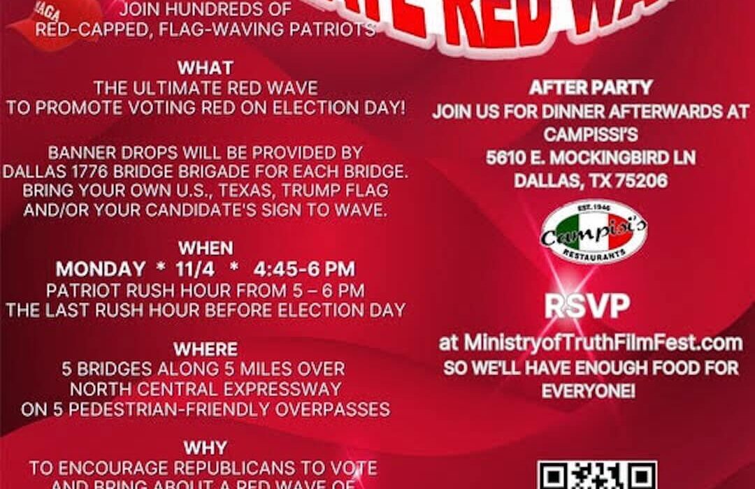 Flyer image for "The Ultimate Red Wave" event >> Join Hundreds of MAGA, Red-Capped, Flag-Waving Patriots at flag drops over US-75 Central Expressway.