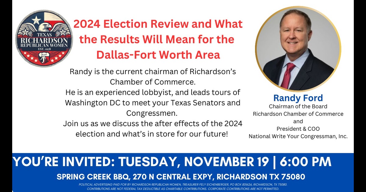 Flyer image for Richardson Republican Women meeting - Speaker: Randy Ford, "2024 Election Review and What Results Mean for DFW Area"
