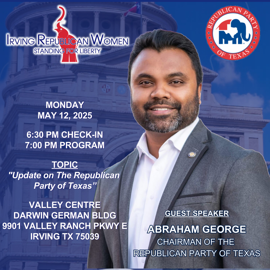 Flyer image with picture of Abraham George for event: "Irving Republican Women, May 12th Meeting with Abraham George"