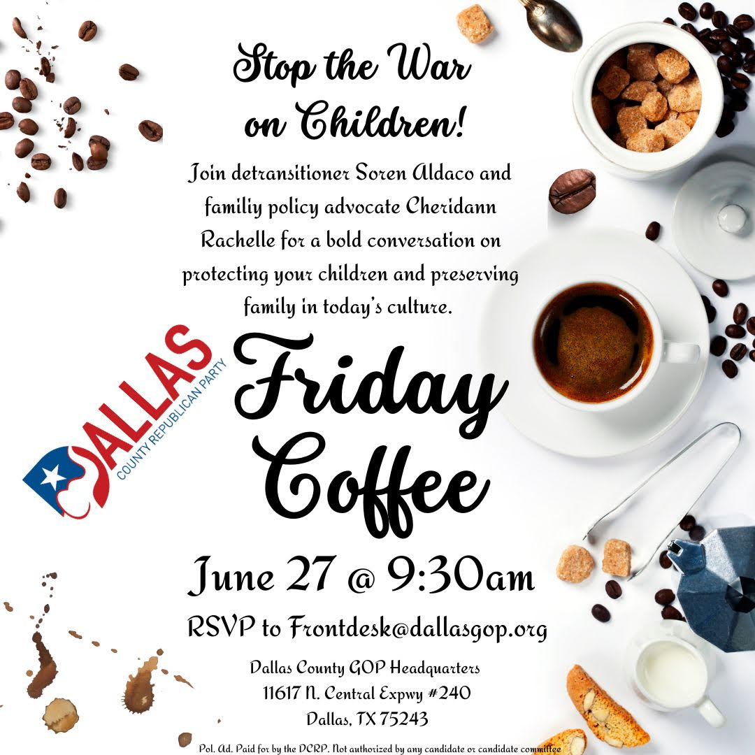 Flyer image for friday coffee and conversation - featuring detransitioner Soren Aldaco and family policy advocate Cheridann Rachelle for a bold conversation on protecting your children and preserving family in today's culture. DCRP