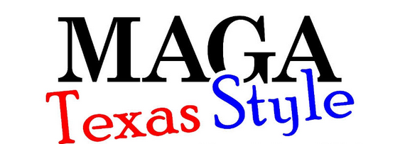 Banner reading Maga Texas Style